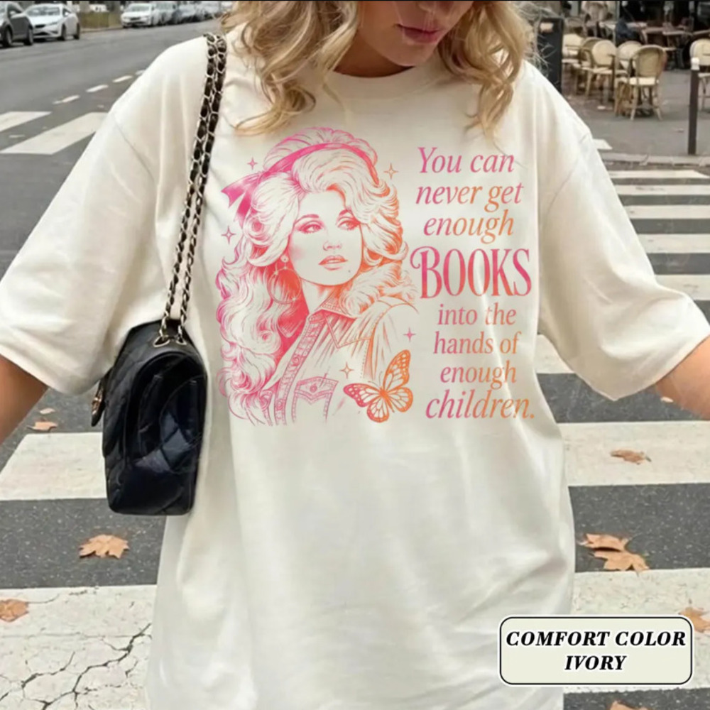 Dolly Parton Quote Shirt, Book Dolly Parton Tee, Country Music Legend T-Shirt
